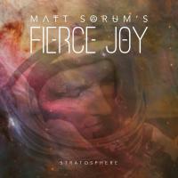 Matt Sorum's Fierce Joy - Stratosphere (2014)