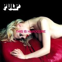 Pulp - This Is Hardcore (1998) (180 Gram Audiophile Vinyl) 2 LP