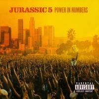 Jurassic 5 ‎- Power In Numbers (2002)