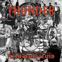 Thunder - Please Remain Seated (2019) (180 Gram Audiophile Vinyl) 2 LP