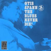Otis Spann - Blues Never Die! (1969)