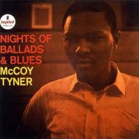 McCoy Tyner - Nights Of Ballads & Blues (1963) - Ultimate High Quality CD