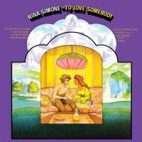 Nina Simone - To Love Somebody (1969) (180 Gram Audiophile Vinyl)