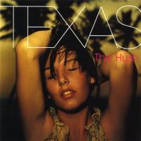 Texas - Hush (1999)