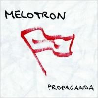 Melotron - Propaganda (2007) - Enhanced