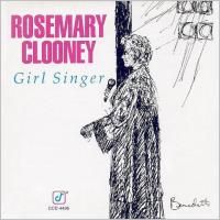 Rosemary Clooney - Girl Singer (1992)
