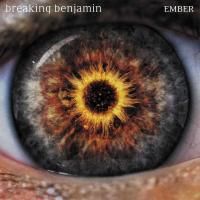 Breaking Benjamin - Ember (2018)