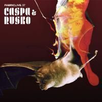 Caspa & Rusko - FabricLive. 37 (2007)