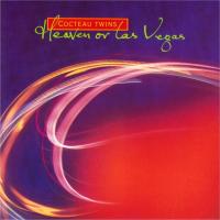 Cocteau Twins - Heaven Or Las Vegas (1990)