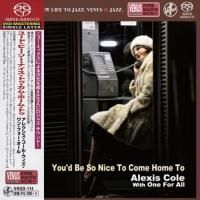 Alexis Cole With One For All - You'd Be So Nice To Come Home To (2010) - SACD