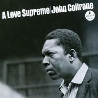 John Coltrane - A Love Supreme (1964) - Ultimate High Quality CD