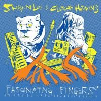Shawn Lee & Clutchy Hopkins - Fascinating Fingers (2009)