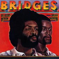 Gil Scott-Heron / Brian Jackson - Bridges (1977)