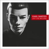 Karl Bartos - Off The Record (2013) - LP+CD Limited Edition