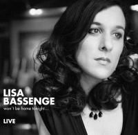 Lisa Bassenge - Won't Be Home Tonight... Live (2008)