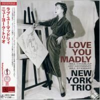 New York Trio - Love You Madly (2003)