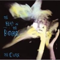 The Cure - Head On The Door (1985)
