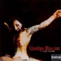 Marilyn Manson - Holy Wood (In The Shadow Of The Valley Of Death) (2000) - Enhanced