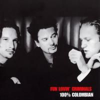 Fun Lovin' Criminals ‎- 100% Colombian (1998)