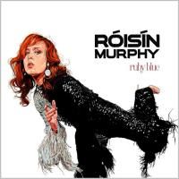 Roisin Murphy - Ruby Blue (2005)
