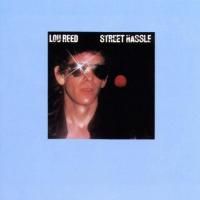 Lou Reed - Street Hassle (1978)