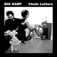 Big Harp - Chain Letters (2013)