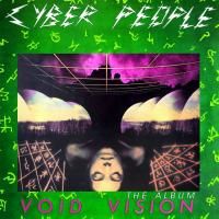 Cyber People - Void Vision: The Album (1985)