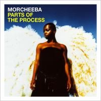 Morcheeba - Parts Of Process (2003)