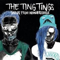 The Ting Tings - Sounds From Nowheresville (2012) - Deluxe Edition
