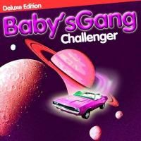 Baby's Gang - Challenger (1985) (180 Gram Audiophile Vinyl)