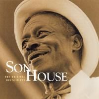 Son House - Original Delta Blues (1998)