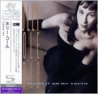 Holly Cole Trio - Blame It On My Youth (1991) - SHM-CD