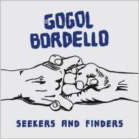 Gogol Bordello - Seekers And Finders (2017) (180 Gram Audiophile Vinyl)