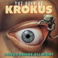 Krokus - Stayed Awake All Night: Best Of Krokus (1989)