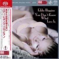 Eddie Higgins - You Don't Know What Love Is (2004) - SACD