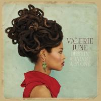 Valerie June - Pushin' Against A Stone (2013)
