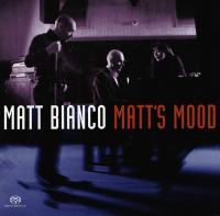 Matt Bianco - Matt's Mood (2004) - Hybrid SACD