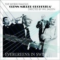 The Glenn Miller Orchestra - Evergreens In Swing (2010)