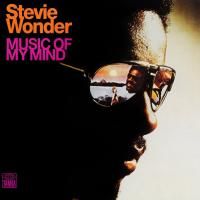 Stevie Wonder - Music Of My Mind (1972)