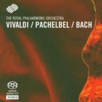The Royal Philharmonic Orchestra - Vivaldi / Pachelbel / Bach (1993) - Hybrid SACD