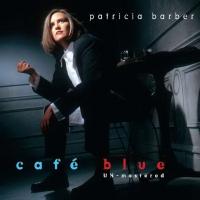 Patricia Barber - Cafe Blue (1994) - Hybrid SACD