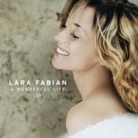 Lara Fabian - A Wonderful Life (2004)