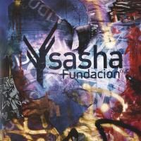 Sasha ‎- Fundacion NYC (2005)