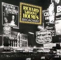 Richard "Groove" Holmes - Broadway (1998)