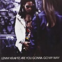 Lenny Kravitz - Are You Gonna Go My Way (1993)