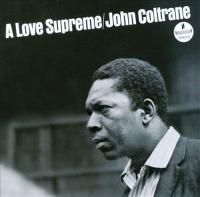 John Coltrane - A Love Supreme (1964) (180 Gram Audiophile Vinyl)