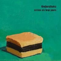 Tindersticks - Across Six Leap Years (2013)