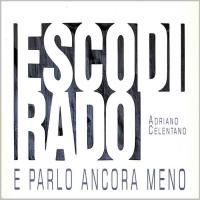 Adriano Celentano - Esco Di Rado E Parlo Ancora Meno (2000)