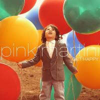 Pink Martini - Get Happy (2013) (180 Gram Audiophile Vinyl) 2 LP
