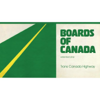 Boards Of Canada - Trans Canada Highway (2006) - EP